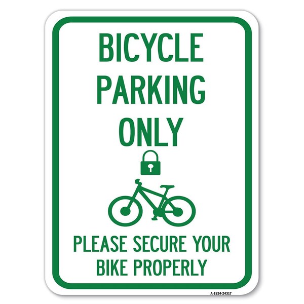 Signmission Bicycle Parking Please Secure Your Bike Properly Heavy-Gauge Alum Parking, 18" x 24", A-1824-24317 A-1824-24317 - main